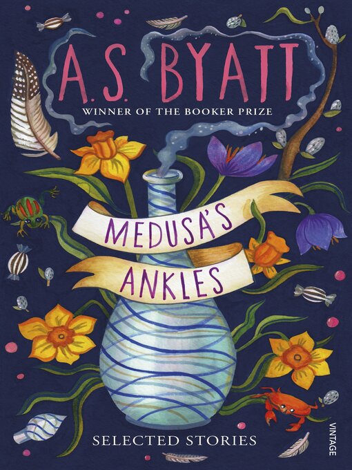 Title details for Medusa's Ankles by A S Byatt - Available